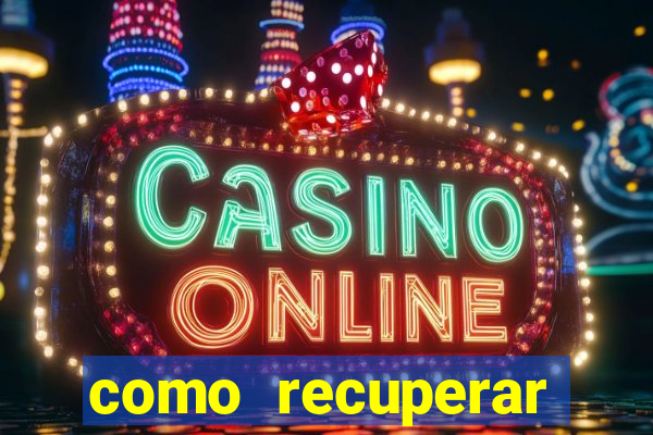 como recuperar senha do fortune tiger